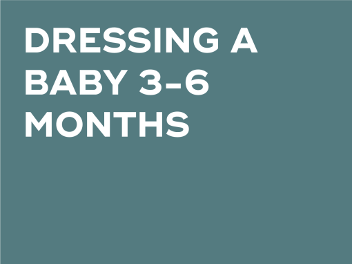 DRESSING A BABY 3-6